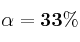 \bf \alpha = 33\%
