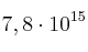 7,8\cdot 10^{15}