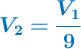 \color[RGB]{0,112,192}{\bm{V_2 = \frac{V_1}{9}}}