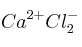 Ca^{2+}Cl^-_2