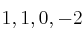 1, 1, 0, -2