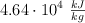 4.64\cdot 10^4\ \textstyle{kJ\over kg}