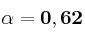 \bf \alpha = 0,62