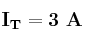 \bf I_T = 3\ A
