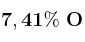 \bf 7,41\%\ O