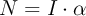 N=I\cdot \alpha