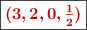 \fbox{\color[RGB]{192,0,0}{\bm{(3, 2, 0, \textstyle{1\over 2})}}}