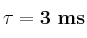 \bf \tau = 3\ ms