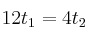12t_1 = 4t_2