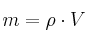 m = \rho\cdot V