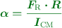 \color[RGB]{2,112,20}{\bm{\alpha = \frac{F_{\text{R}}\cdot R}{I_{\text{CM}}}}}