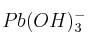 Pb(OH)_3^-