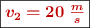 \fbox{\color[RGB]{192,0,0}{\bm{v_2 = 20\ \frac{m}{s}}}}