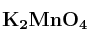 \bf K_2MnO_4