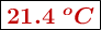 \fbox{\color[RGB]{192,0,0}{\bm{21.4\ ^oC}}}