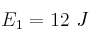 E_1 = 12\ J