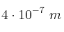 4\cdot 10^{-7}\ m