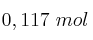 0,117\ mol 0,117\ mol
