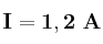 \bf I = 1,2\ A