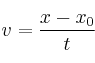 v = \frac{x - x_0}{t}
