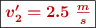 \fbox{\color[RGB]{192,0,0}{\bm{v^{\prime}_2 = 2.5\ \frac{m}{s}}}}
