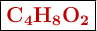 \fbox{\color[RGB]{192,0,0}{\textbf{\ce{C4H8O2}}}}