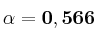 \bf \alpha = 0,566