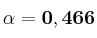 \bf \alpha = 0,466