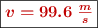 \fbox{\color[RGB]{192,0,0}{\bm{v = 99.6\ \frac{m}{s}}}}