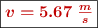 \fbox{\color[RGB]{192,0,0}{\bm{v = 5.67\ \frac{m}{s}}}}