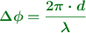 \color[RGB]{2,112,20}{\bm{\Delta \phi = \frac{2\pi \cdot d}{\lambda}}}