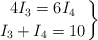 \left 4I_3 = 6I_4 \atop I_3 + I_4 = 10 \right \}