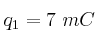 q_1 = 7\ mC
