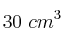 30\ cm^3