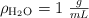 \rho_{\ce{H2O}} = 1\ \textstyle{g\over mL}