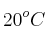 20^oC