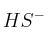 HS^-