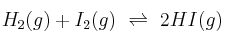 H_2(g) + I_2(g)\ \rightleftharpoons\ 2HI (g)