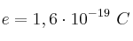 e = 1,6\cdot 10^{-19}\ C