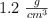 1.2\ \textstyle {g\over cm^3}