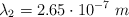\lambda_2 = 2.65\cdot 10^{-7}\ m