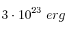 3\cdot 10^{23}\ erg