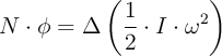 N\cdot \phi = \Delta \left(\frac{1}{2}\cdot I\cdot \omega^2\right)
