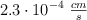 2.3\cdot 10^{-4}\ \textstyle{cm\over s}