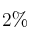 2\%