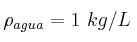 \rho_{agua} = 1\ kg/L