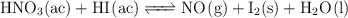\ce{HNO3(ac) +HI(ac) <=> NO(g) + I2(s) +H2O(l)}