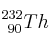 ^{232}_{\ 90}Th