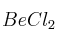 BeCl_2