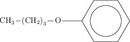 \chemfig{CH_3-{{(CH_2)}_3}-O-(**6(------))}